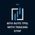 MT4-MJ Auto TPSL with Trailing Stop MT4